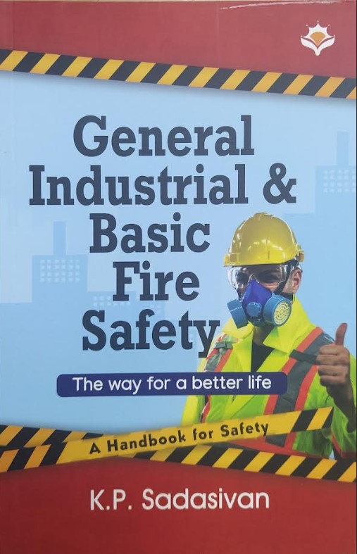 General Industrial & Basic Fire Safety ( The Way For Bettter Life )